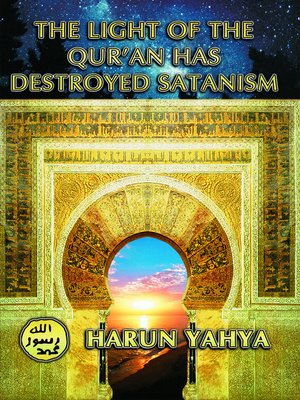 cover image of The Light of the Qur'an Has Destroyed Satanism